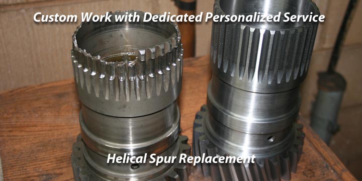 Helical Spur Replacement